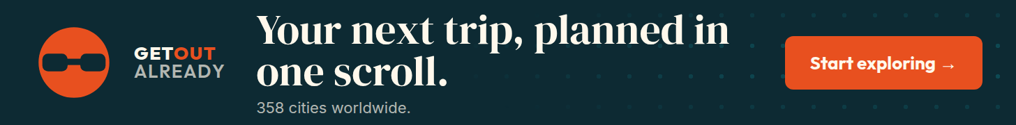 getoutalready.com — your next trip, planned in one scroll